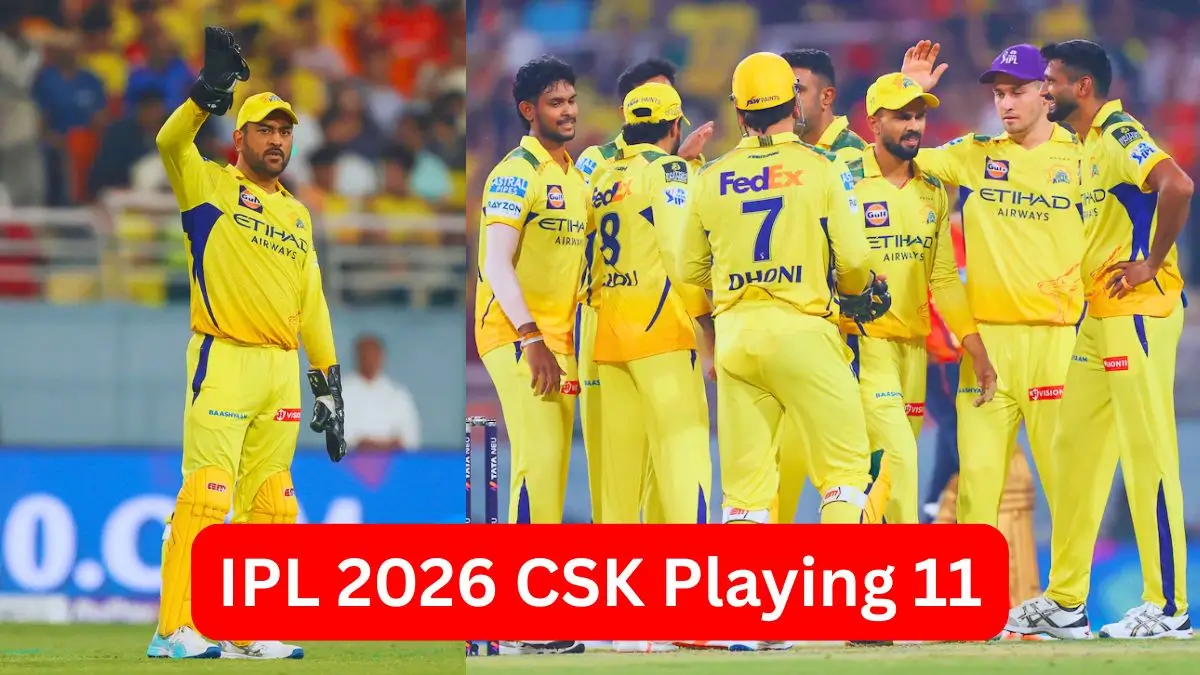 IPL 2026 CSK Playing 11