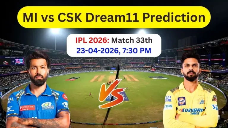 MI vs CSK Dream11 Prediction Today Match in Hindi IPL 2026