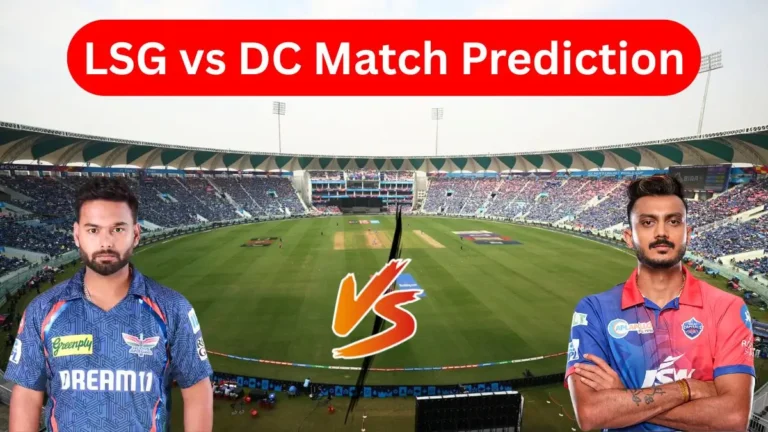 ipl-2026-lsg-vs-dc-today-match-prediction-in-hindi-with-analysis